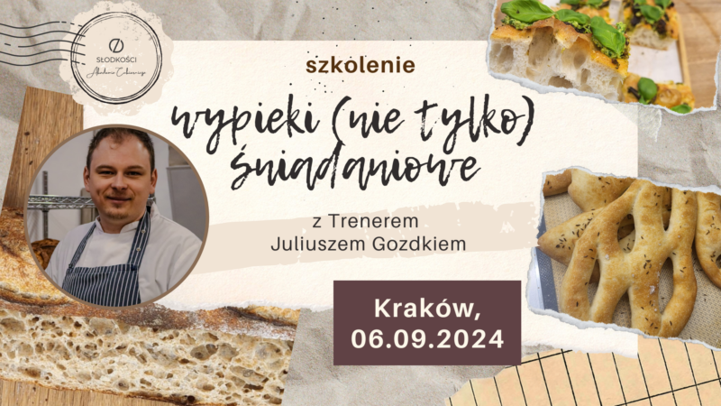 pieczywo sniadaniowe szkolenie szkolenie piekarskie w Krakowie